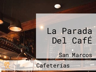 La Parada Del CafÉ