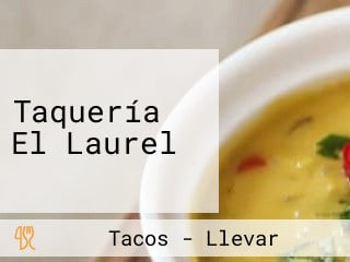 Taquería El Laurel