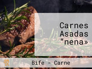 Carnes Asadas “nena»