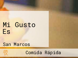 Mi Gusto Es