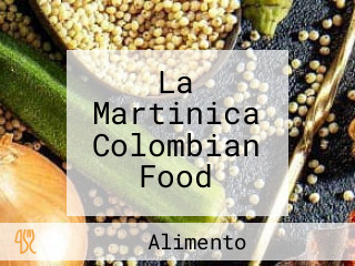 La Martinica Colombian Food