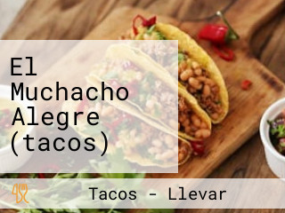 El Muchacho Alegre (tacos)