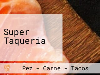 Super Taqueria