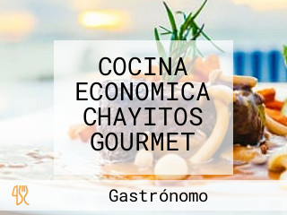 COCINA ECONOMICA CHAYITOS GOURMET