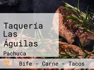 Taquería Las Águilas