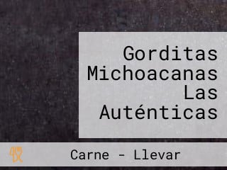 Gorditas Michoacanas Las Auténticas