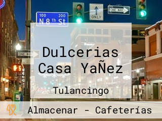 Dulcerias Casa YaÑez