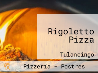 Rigoletto Pizza