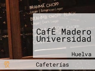 CafÉ Madero Universidad