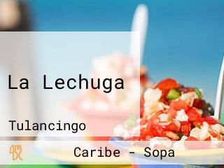 La Lechuga