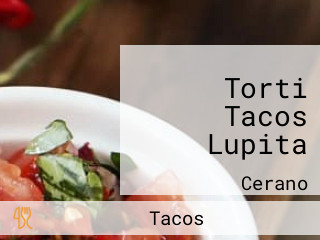 Torti Tacos Lupita