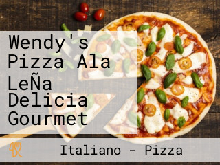 Wendy's Pizza Ala LeÑa Delicia Gourmet