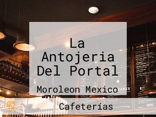 La Antojeria Del Portal