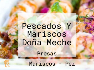 Pescados Y Mariscos Doña Meche