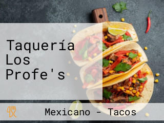 Taquería Los Profe's