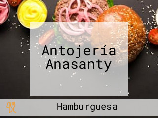 Antojería Anasanty