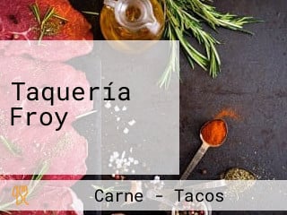 Taquería Froy