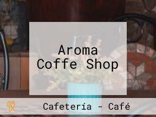 Aroma Coffe Shop