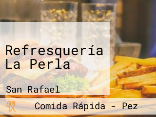 Refresquería La Perla