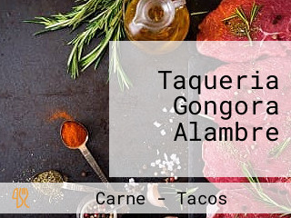 Taqueria Gongora Alambre