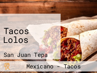 Tacos Lolos