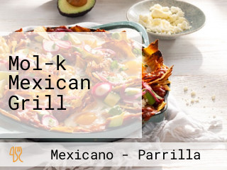 Mol-k Mexican Grill