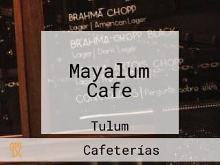 Mayalum Cafe