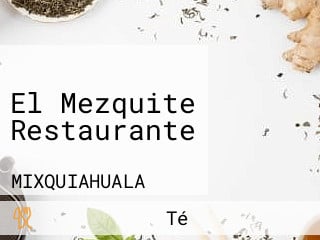 El Mezquite Restaurante