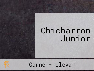 Chicharron Junior