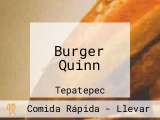 Burger Quinn