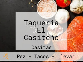 Taqueria El Casiteño