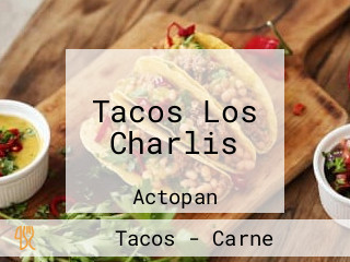 Tacos Los Charlis