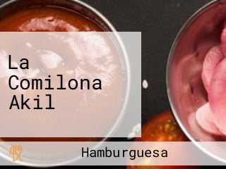 La Comilona Akil