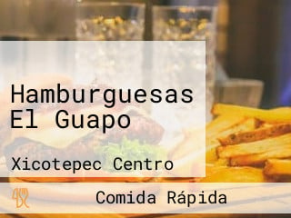 Hamburguesas El Guapo