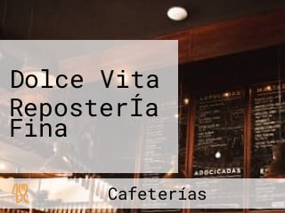 Dolce Vita ReposterÍa Fina