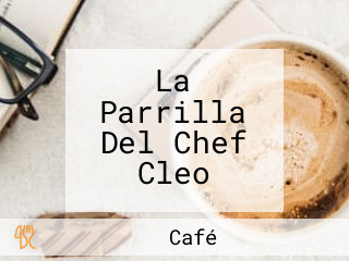 La Parrilla Del Chef Cleo