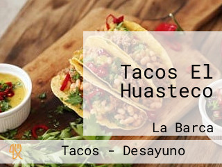 Tacos El Huasteco