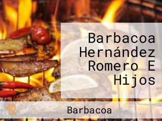 Barbacoa Hernández Romero E Hijos