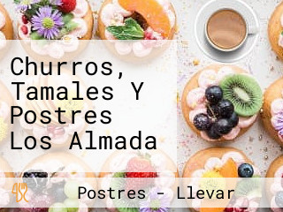 Churros, Tamales Y Postres Los Almada