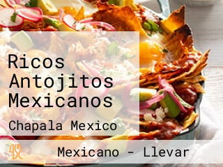 Ricos Antojitos Mexicanos