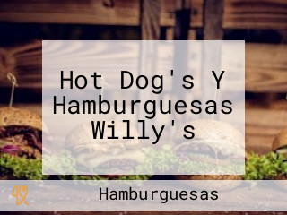 Hot Dog's Y Hamburguesas Willy's