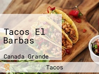 Tacos El Barbas