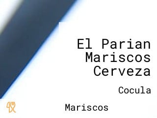 El Parian Mariscos Cerveza