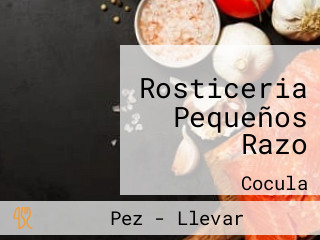 Rosticeria Pequeños Razo