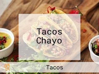 Tacos Chayo