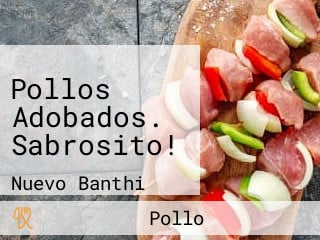 Pollos Adobados. Sabrosito!