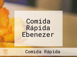 Comida Rápida Ebenezer