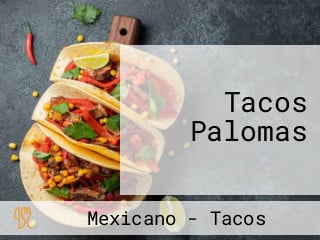 Tacos Palomas