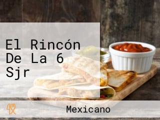 El Rincón De La 6 Sjr