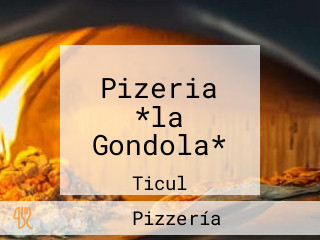 Pizeria *la Gondola*